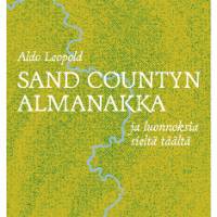 Sand Countyn almanakka ja luonnoksia sieltä täältä